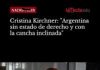 Cristina Kirchner: “Argentina sin Estado de Derecho y con la cancha inclinada”